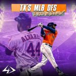 TX's MLB DFS Breakdown