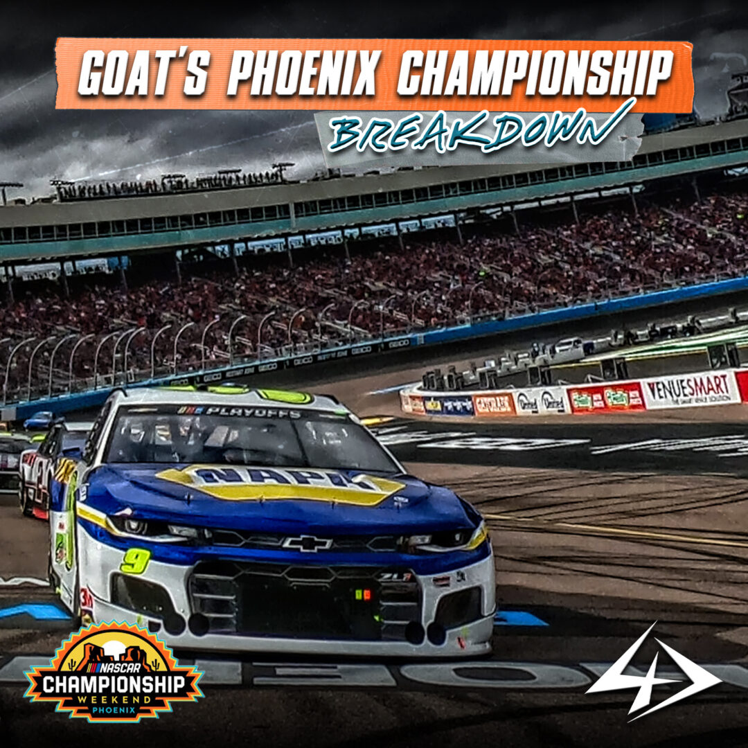 GOAT's NASCAR breakdown phoenix championship